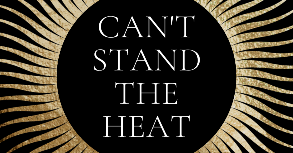 Cant-Stand-the-Heat.png